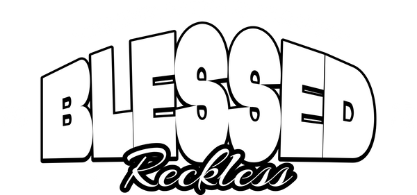 Blessed & Reckless